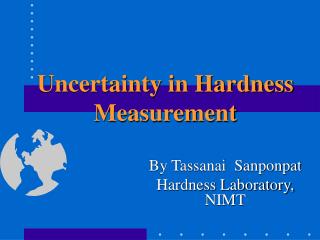 Uncertainty in Hardness Measurement