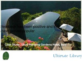 Case Study: Ubud Hanging Gardens Hotel, Bali