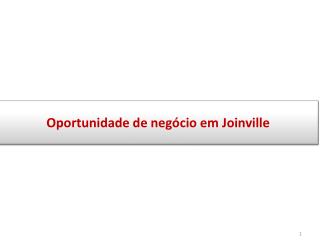 Oportunidade de negócio em Joinville