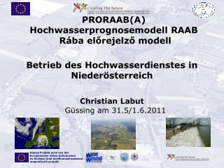 Betrieb des Hochwasserdienstes in Niederösterreich