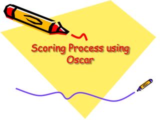 Scoring Process using Oscar