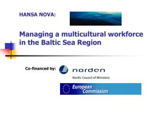 HANSA NOVA: Managing a multicultural workforce in the Baltic Sea Region
