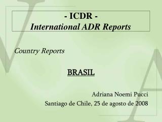 - ICDR - International ADR Reports