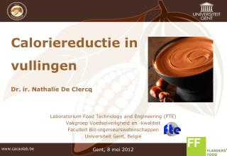 Laboratorium Food Technology and Engineering (FTE) Vakgroep Voedselveiligheid en -kwaliteit