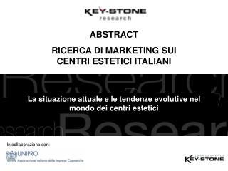 ABSTRACT RICERCA DI MARKETING SUI CENTRI ESTETICI ITALIANI