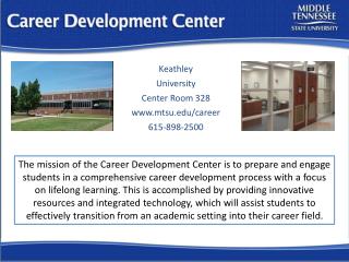 Keathley University Center Room 328 mtsu/career 615-898-2500