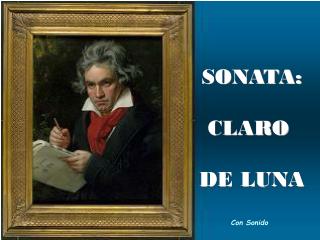 SONATA: CLARO DE LUNA