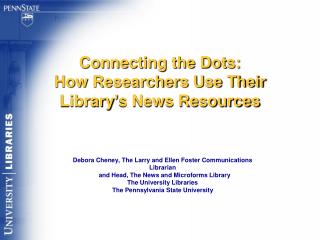 Connecting the Dots: How Researchers Use Their Library’s News Resources