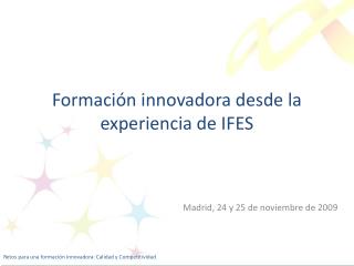 Formación innovadora desde la experiencia de IFES