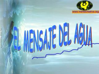 EL MENSAJE DEL AGUA