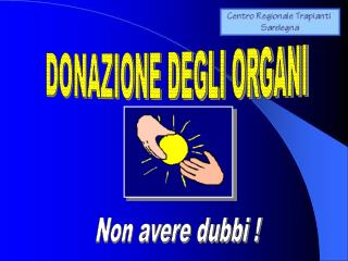 DONAZIONE DEGLI ORGANI