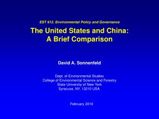 EST 612. Environmental Policy and Governance The United States and China: A Brief Comparison