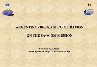 ARGENTINA - BELGIUM COOPERATION ON THE SAOCOM MISSION