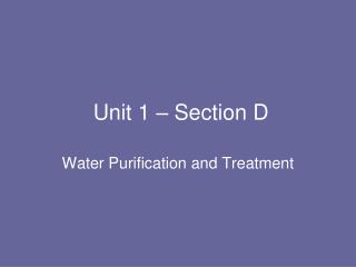 Unit 1 – Section D