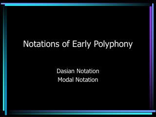 Notations of Early Polyphony