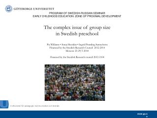 The size of child groups in Swedish preschools – a burning issue