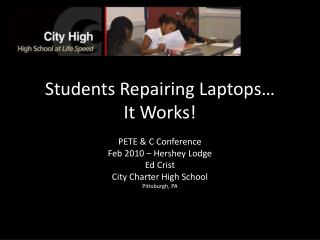 Students Repairing Laptops… It Works!