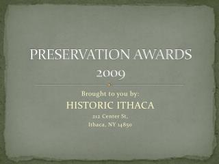 PRESERVATION AWARDS 2009