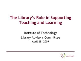 The Library’s Role in Supporting Teaching and Learning