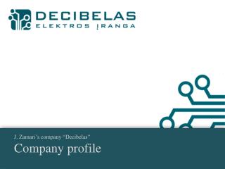 J. Zamari’s company “Decibelas” Company profile