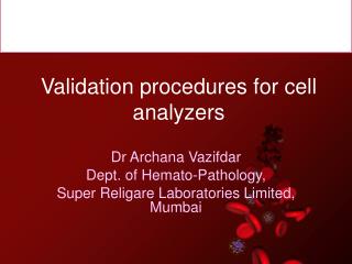 Validation procedures for cell analyzers
