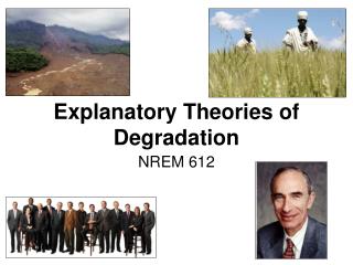 Explanatory Theories of Degradation