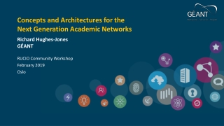 Concepts and Architectures for the Next Generation Academic Networks