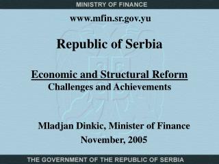 Republic of Serbia Economic and Structural Reform Challenges and Achievements