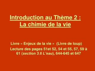 Introduction au Thème 2 : La chimie de la vie