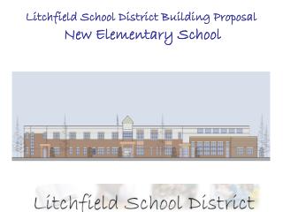 Litchfield School District Building Proposal