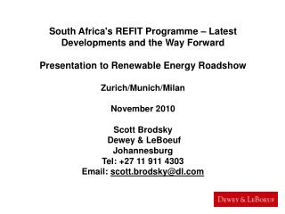 South Africa's REFIT Programme – Latest Developments and the Way Forward Presentation to Renewable Energy Roadshow Zuric