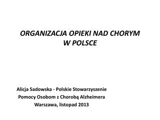 ORGANIZACJA OPIEKI NAD CHORYM W POLSCE