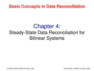 Chapter 4: Steady-State Data Reconciliation for Bilinear Systems