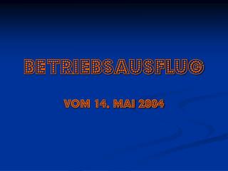 Betriebsausflug