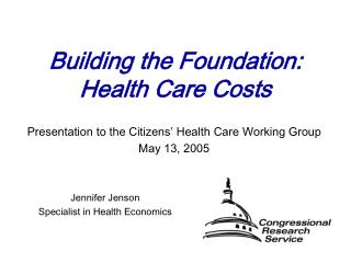 Building the Foundation: Health Care Costs
