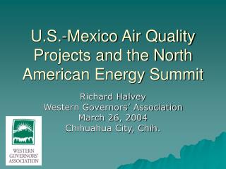 U.S.-Mexico Air Quality Projects and the North American Energy Summit