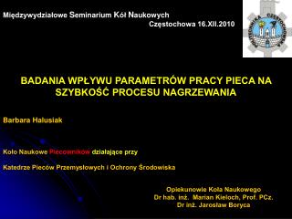 Koło Naukowe Piecowników działające przy Katedrze Pieców Przemysłowych i Ochrony Środowiska