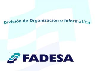 División de Organización e Informática