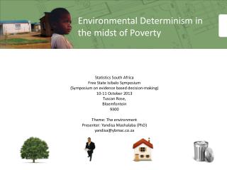 Environmental Determinism in the midst of Poverty