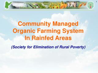 Community Managed Organic Farming System In Rainfed Areas