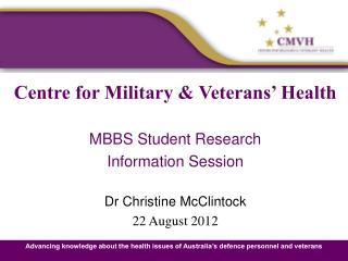 Centre for Military &amp; Veterans’ Health MBBS Student Research Information Session