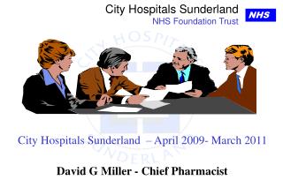 City Hospitals Sunderland – April 2009- March 2011