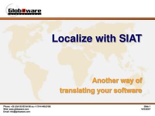 Localize with SIAT Another way of translating your software