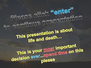 Please click “enter” to continue presentation