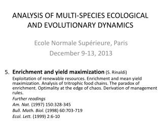 ANALYSIS OF MULTI-SPECIES ECOLOGICAL AND EVOLUTIONARY DYNAMICS