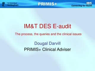 IM&amp;T DES E-audit The process, the queries and the clinical issues