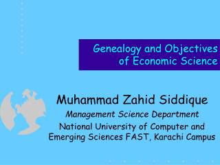 Genealogy and Objectives of Economic Science