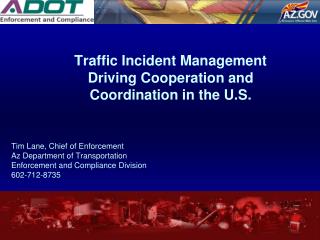 Traffic Incident Management Driving Cooperation and Coordination in the U.S.