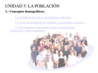 UNIDAD 5: LA POBLACIÓN