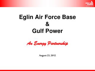 Eglin Air Force Base &amp; Gulf Power
